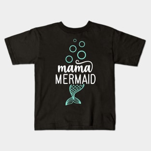 Mama Mermaid Kids T-Shirt